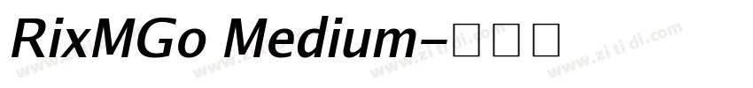 RixMGo Medium字体转换 RixMGo Medium字体转换